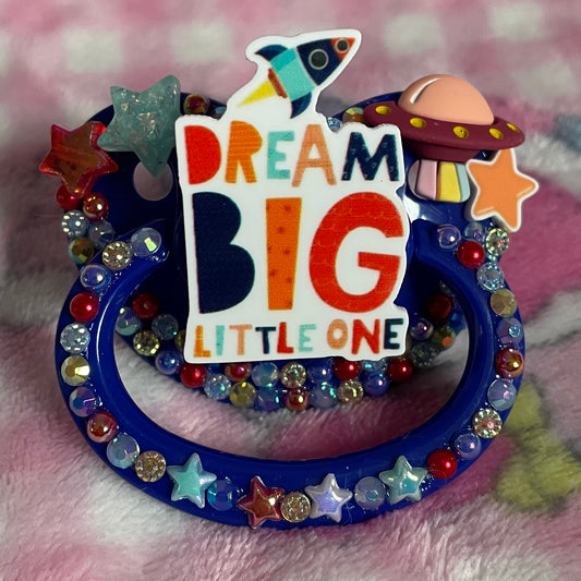 Dream Big Little One Adult Pacifier