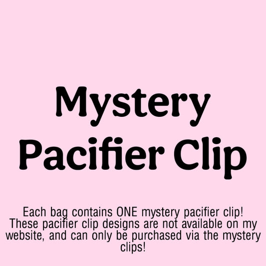 Mystery Pacifier Clip