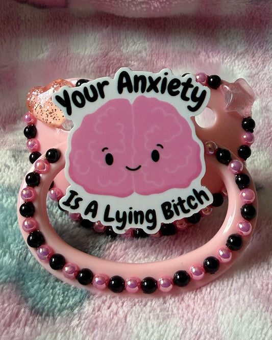 “Your Anxiety” Adult Pacifier
