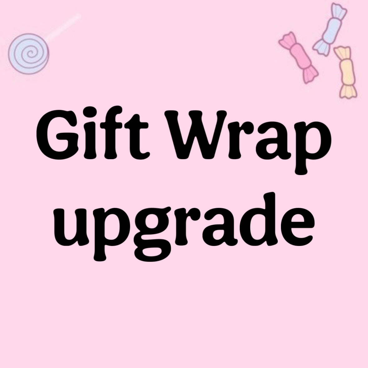 Upgrade - Gift Wrap